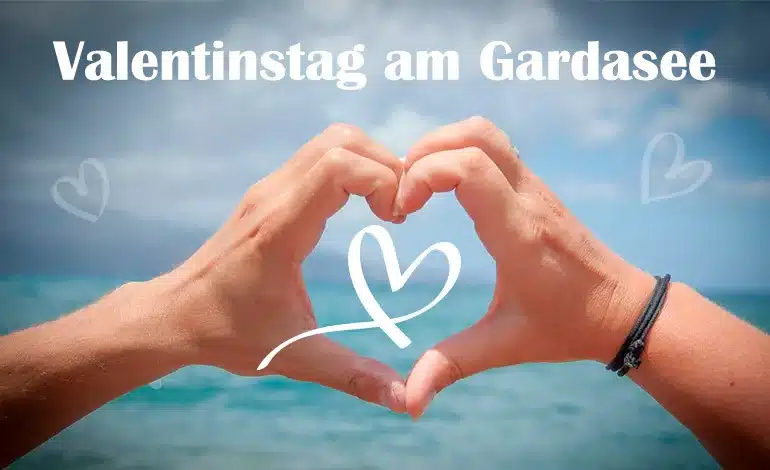 Valentinstag am Gardasee